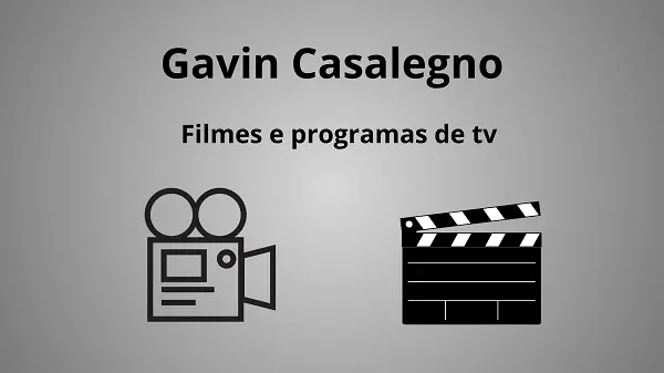 Filmes e programas de Tv de Gavin Casalegno